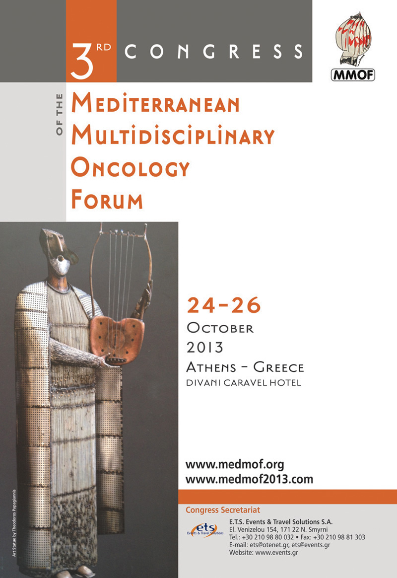 3rd Congress of the Mediterranean Multidisciplinary Oncology Forum, Athens 24-26/10/2013