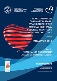 HEART FAILURE IN CORONARY DISEASE. SYNCHRONIZING THE OPTIMAL MEDICAL AND SURGICAL TREATMENT FOR THE BEST OUTCOME, ΘΕΣΣΑΛΟΝΙΚΗ 20 ΙΑΝΟΥΑΡΙΟΥ 2018
