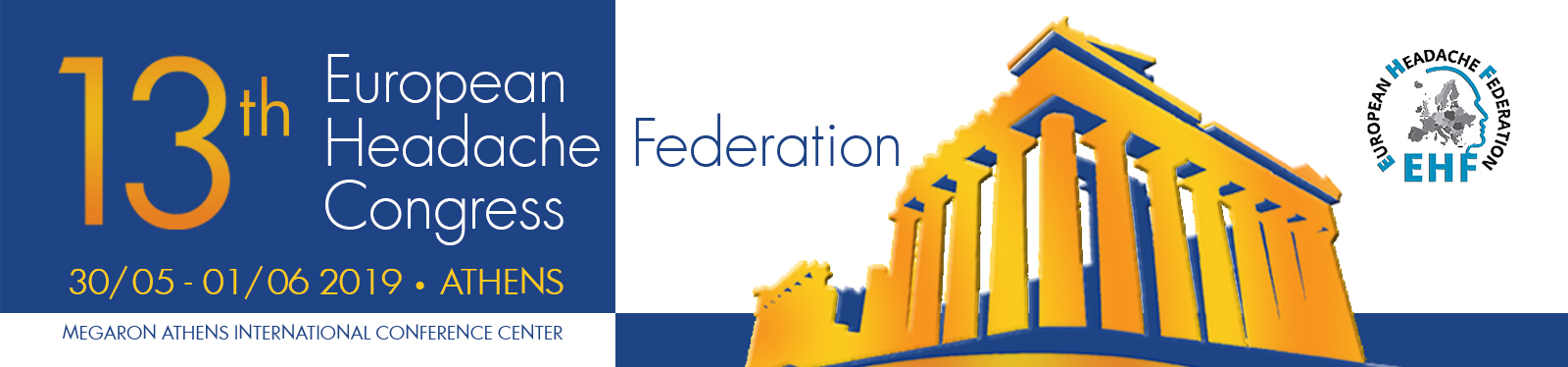 13th European Headache Federation Congress, Athens 30 May – 1 June 2019