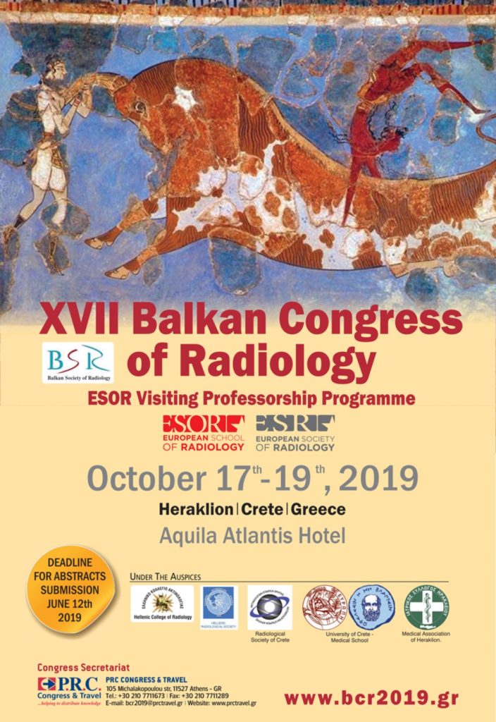 XVII BALKAN CONGRESS OF RADIOLOGY, Heraklion Crete 17-19 October 2019