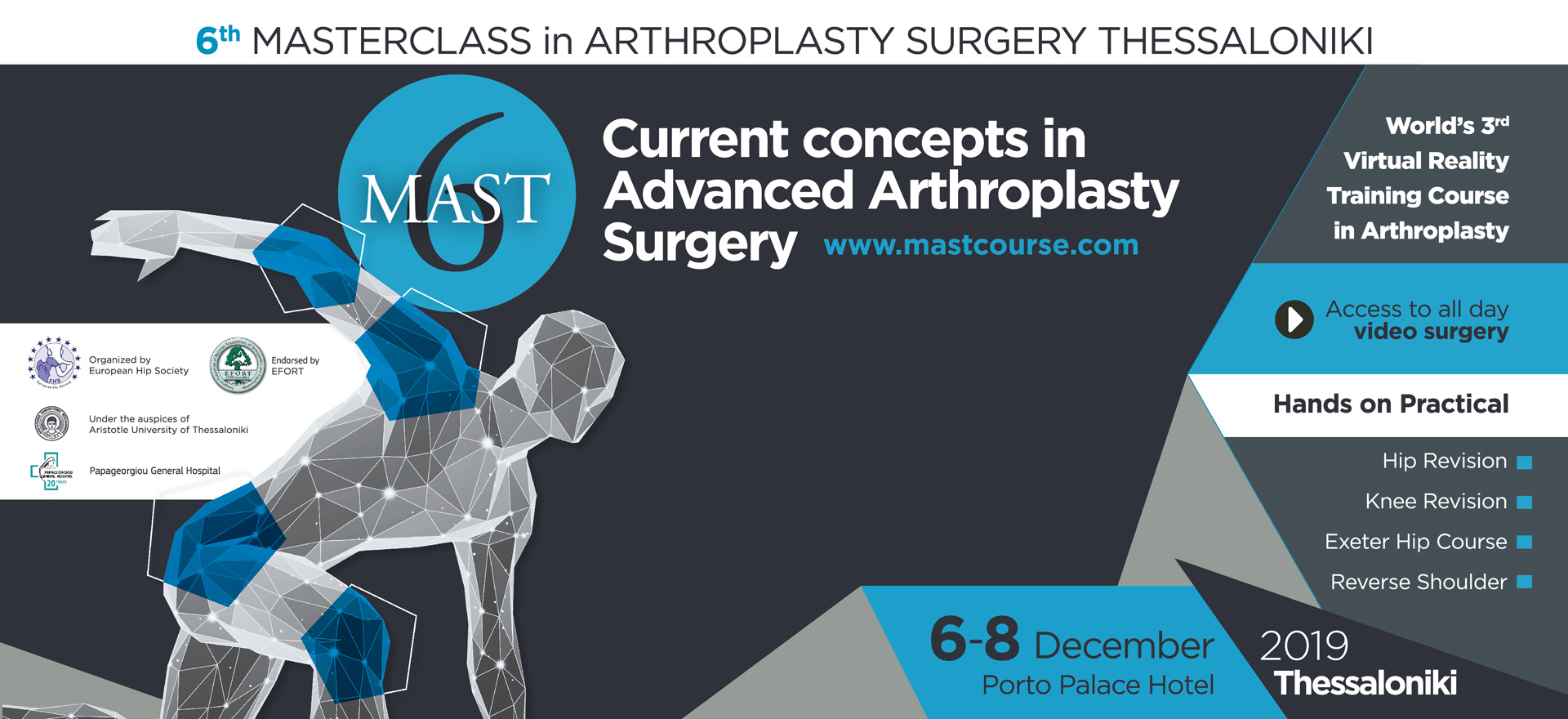 6th Masterclass in Arthroplasty Surgery, Θεσσαλονίκη 6 – 8 Δεκεμβρίου 2019