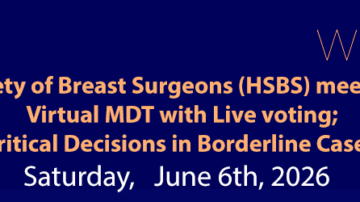 Hellenic Society of Breast Surgeons (HSBS) meets BREASTICS Virtual MDT with Live Voting; Critical Decisions in Borderline Cases | Webinar